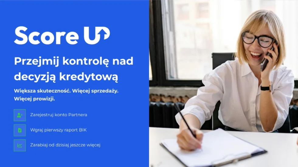 Przejmij kontrolę nad decyzją kredytową z ScoreUp